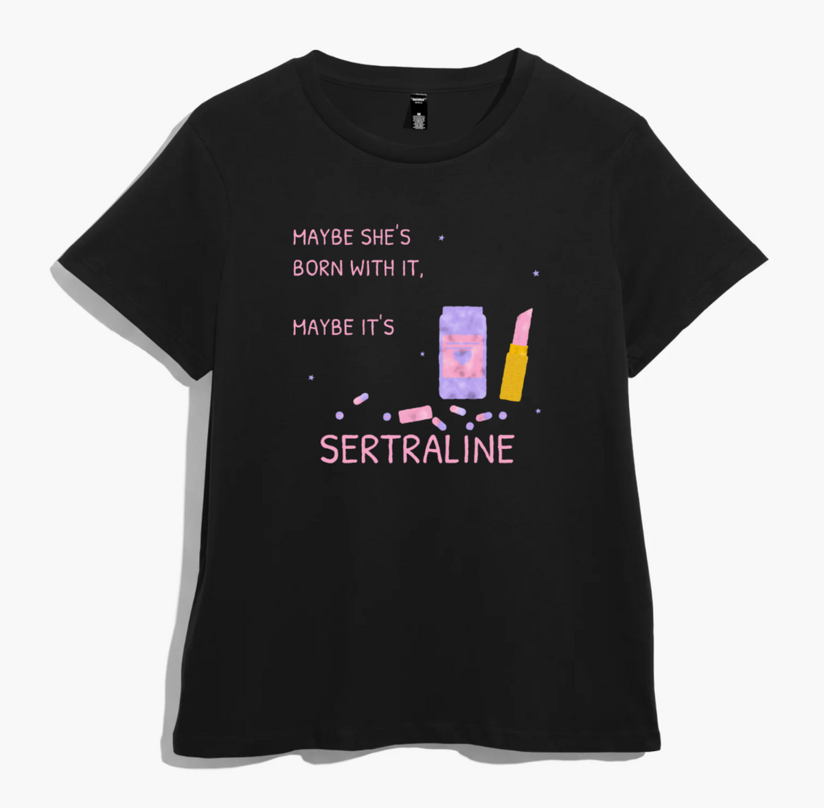 Maybe It’s Sertraline Women’s Graphic Tee