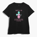 She’s a 10 But Would Have Been Lobotomised in the 50s Women’s Graphic Tee